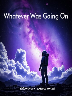 cover image of Whatever Was Going On